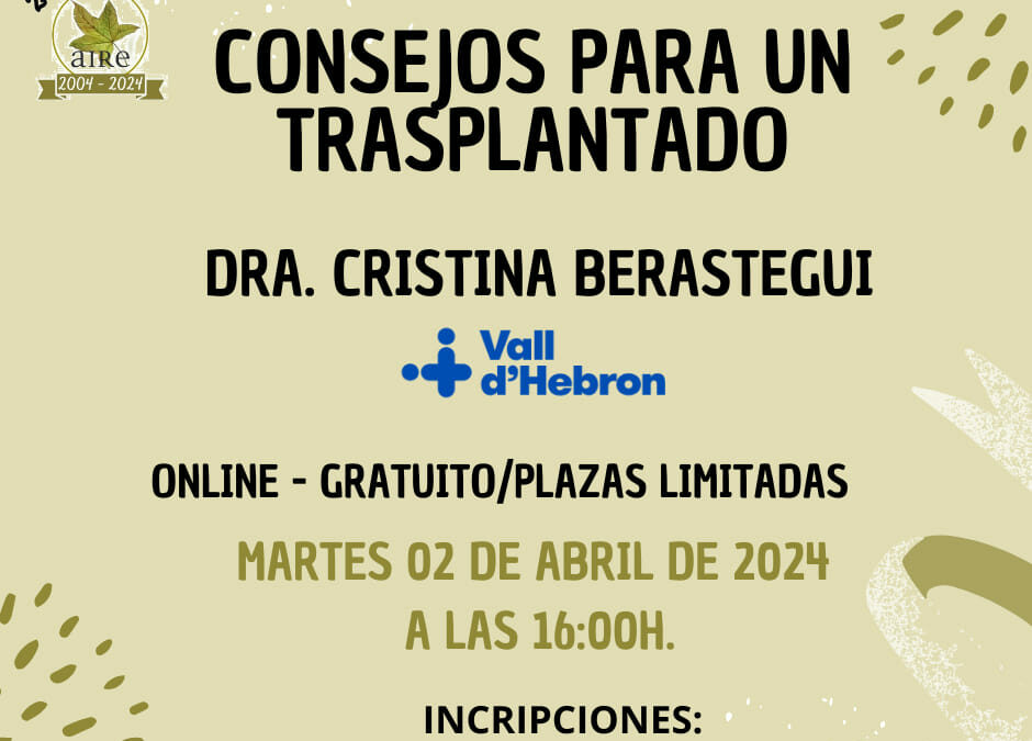 CONSEJOS PARA UN TRASPLANTADO – DRA.CRISTINA BERASTEGUI- HOSPITAL VALL HEBRON