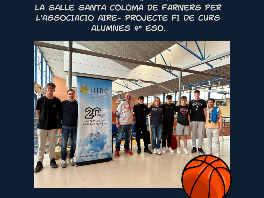 TORNEIG SOLIDARI BÀSQUET 3X3 – ESCOLA LA SALLE SANTA COLOMA DE FARNERS – AIRE-